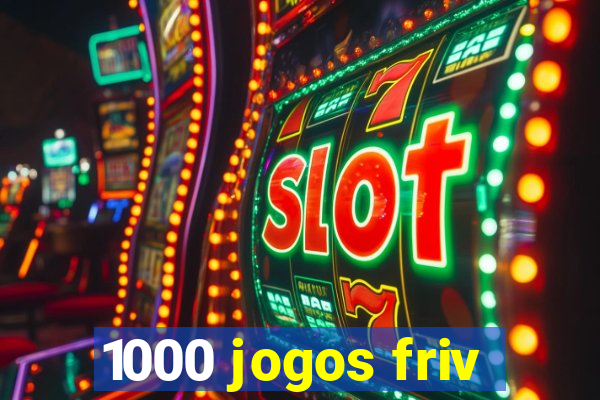 1000 jogos friv